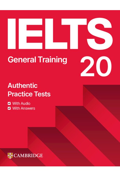 IELTS 20 Practice Test General Training Student's Book with Answers with Digital Pack