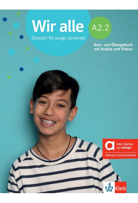 Wir alle A2.2 Kurs- und &Uuml;bungsbuch mit Audios und Videos inklusive Lizenzschl&uuml;ssel allango (24 Monate) - Hybride Ausgabe allango