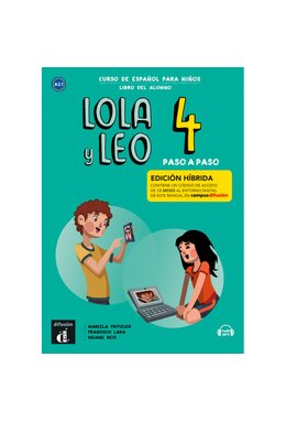 Lola y Leo Paso a paso 4 - Edición híbrida - Libro del alumno