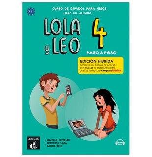 Lola y Leo Paso a paso 4 - Edición híbrida - Libro del alumno