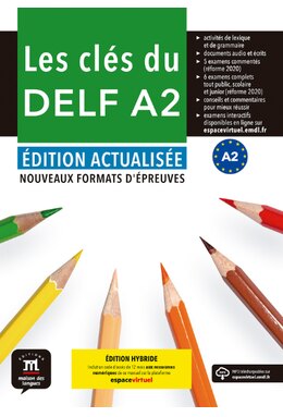 Les clés du DELF A2 Édition actualisée hybride – Livre de l’élève
