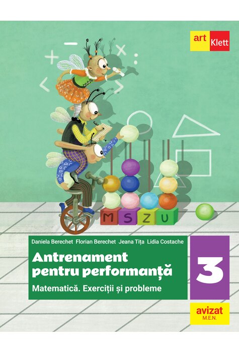 MATEMATICĂ. Exerciții și probleme. Antrenament pentru performanță. Clasa a III-a