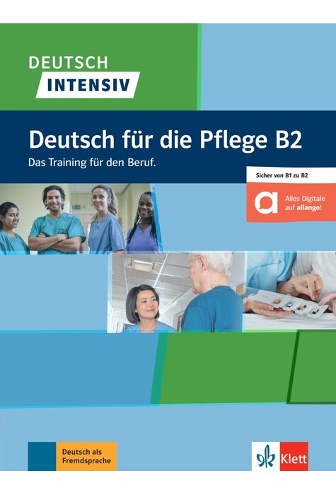 Deutsch intensiv Deutsch für die Pflege B2, Buch + Online