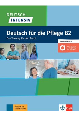 Deutsch intensiv Deutsch für die Pflege B2, Buch + Online