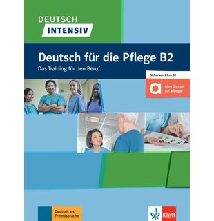 Deutsch intensiv Deutsch für die Pflege B2, Buch + Online