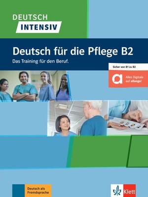 Deutsch intensiv Deutsch für die Pflege B2, Buch + Online