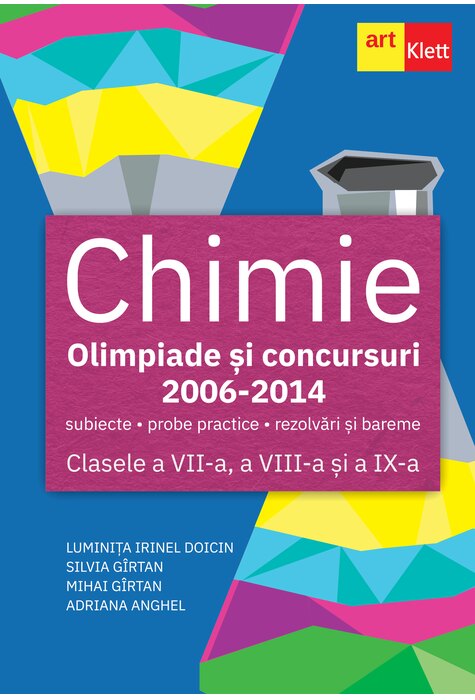 Chimie. Olimpiade și concursuri 2006-2014