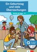 Ein Geburtstag und viele &Uuml;berraschungen