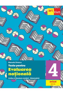 Teste pentru evaluarea națională. Limba și literatura română. Matematică.