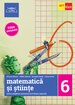 Evaluare națională la finalul clasei a VI-a. MATEMATICĂ ȘI ȘTIINȚE. Ghid de pregătire