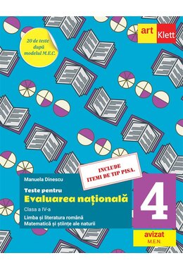 TESTE PENTRU EVALUAREA NAȚIONALĂ &ndash; Clasa a IV&ndash;a
