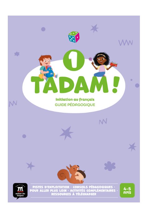 Tadam ! 1 &ndash; Guide p&eacute;dagogique