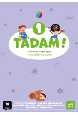 Tadam ! 1 &ndash; Guide p&eacute;dagogique