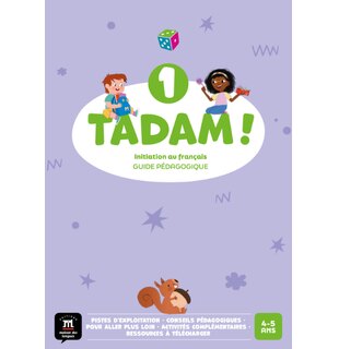 Tadam ! 1 &ndash; Guide p&eacute;dagogique
