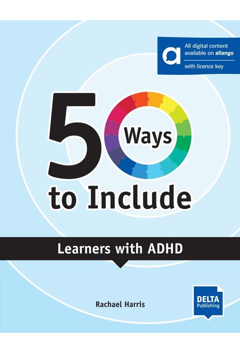 50 Ways to Include Learners with ADHD Hybrid Edition allango
