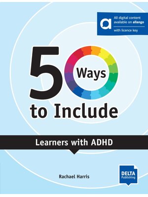 50 Ways to Include Learners with ADHD Hybrid Edition allango