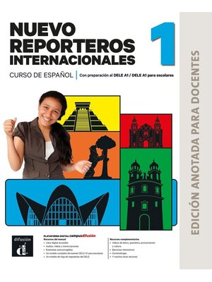 Nuevo Reporteros internacionales 1. Ed. anotada para docentes