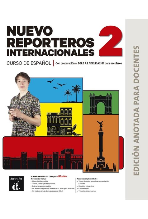 Nuevo Reporteros internacionales 2. Ed. anotada para docentes