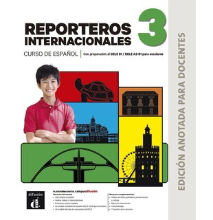 Nuevo Reporteros internacionales 3. Ed. anotada para docentes