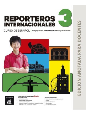 Nuevo Reporteros internacionales 3. Ed. anotada para docentes