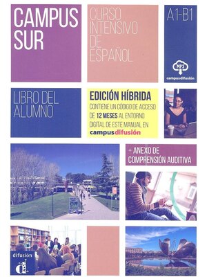 Campus Sur A1-B1 - Edici&oacute;n h&iacute;brida - Libro del alumno