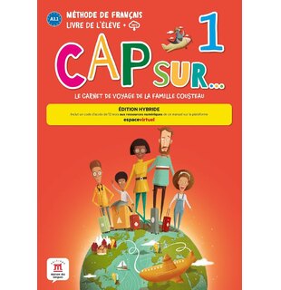 Cap sur&hellip; 1 &ndash; &Eacute;dition hybride &ndash; Livre de l&rsquo;&eacute;l&egrave;ve