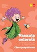 Vacanța colorată. Clasa pregătitoare