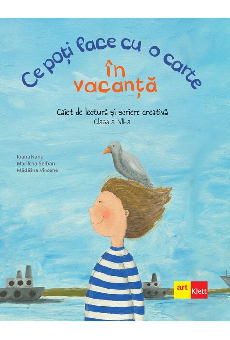 Ce poți face cu o carte &icirc;n vacanță. Clasa a VII-a