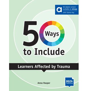 50 Ways to Include Learners affected by Trauma- Hybrid Edition allango