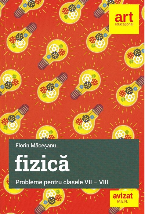 Fizică. Probleme pentru clasele VII-VIII