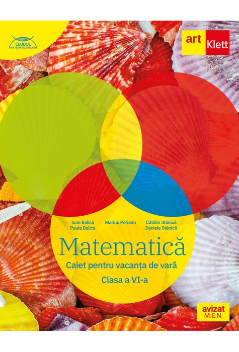 MATEMATICĂ. Caiet pentru vacanța de vară. Clasa a VI-a