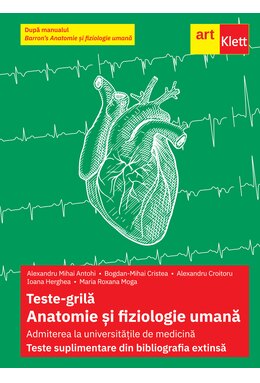Teste-grilă. Anatomie și fiziologie umană.