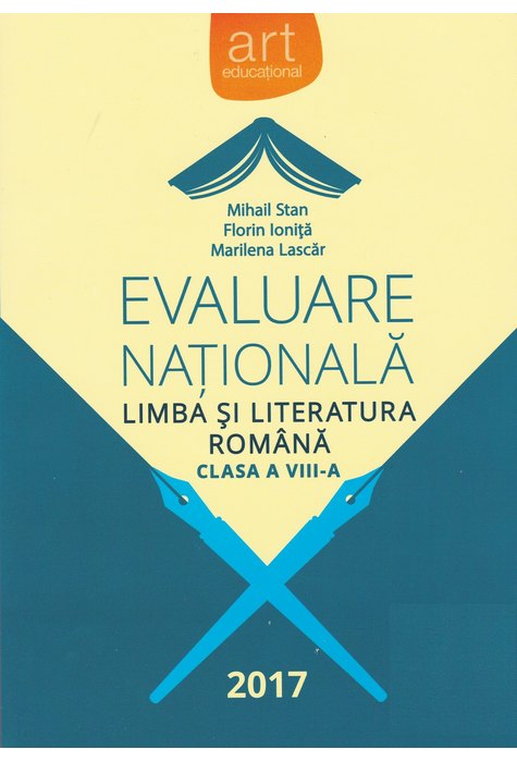 Evaluare națională la finalul clasei a VIII-a. LIMBA ȘI LITERATURA ROMÂNĂ Evaluare națională la finalul clasei a VIII-a. LIMBA ȘI LITERATURA ROMÂNĂ