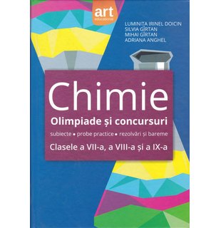CHIMIE. Olimpiade şi concursuri. Clasele a VII-a, a VIII-a, şi a IX-a