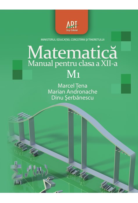 MATEMATICĂ M1. Manual pentru clasa a XII-a