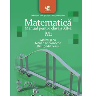 MATEMATICĂ M1. Manual pentru clasa a XII-a