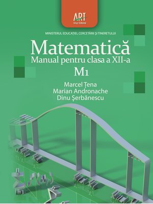 MATEMATICĂ M1. Manual pentru clasa a XII-a