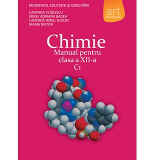 CHIMIE C1. Manual pentru clasa a XII-a