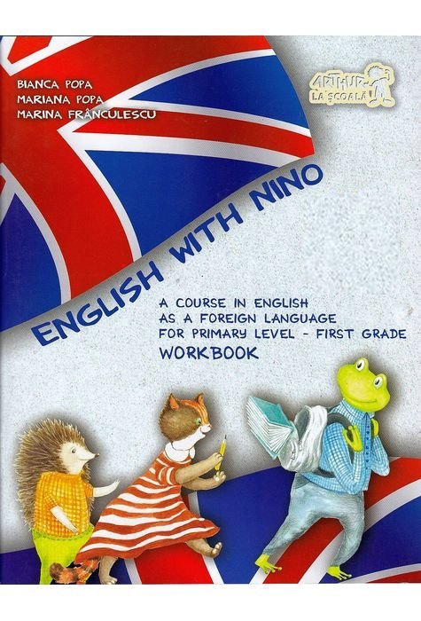 English with Nino. Workbook (Caietul elevului). Clasa I