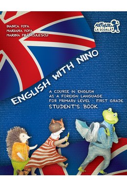 English with Nino. Student's Book (Cartea elevului). Clasa I