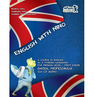 English with Nino. Ghidul profesorului - Clasa I (cu CD)