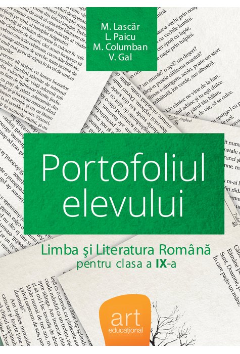 LIMBA ȘI LITERATURA ROMÂNĂ. Clasa a IX-a. Portofoliul elevului