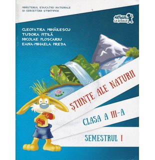 ȘTIINȚE ALE NATURII. Manual pentru clasa a III-a. Semestrul I (cu CD)