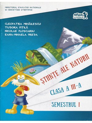 ȘTIINȚE ALE NATURII. Manual pentru clasa a III-a. Semestrul I (cu CD)