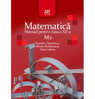 MATEMATICĂ M2. Manual pentru clasa a XII-a