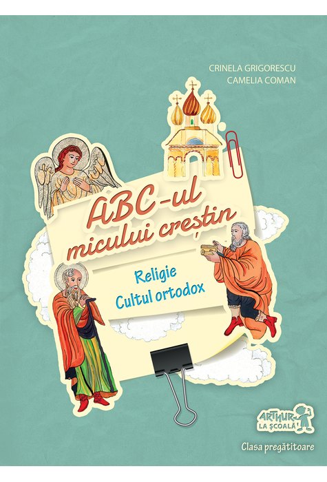Clasa pregătitoare. RELIGIE - cultul ortodox. ABC-ul micului creştin Clasa pregătitoare. RELIGIE - cultul ortodox. ABC-ul micului creştin