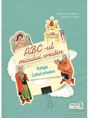 Clasa pregătitoare. RELIGIE - cultul ortodox. ABC-ul micului creştin Clasa pregătitoare. RELIGIE - cultul ortodox. ABC-ul micului creştin