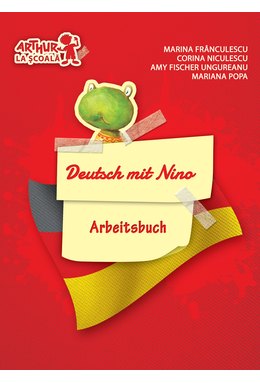 Clasa pregătitoare. LIMBA GERMANĂ. Deutsch mit Nino. Arbeitsbuch (Cartea elevului)