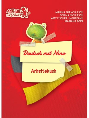 Clasa pregătitoare. LIMBA GERMANĂ. Deutsch mit Nino. Arbeitsbuch (Cartea elevului)