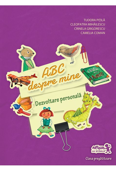 Clasa pregătitoare. DEZVOLTARE PERSONALĂ. ABC despre mine Clasa pregătitoare. DEZVOLTARE PERSONALĂ. ABC despre mine